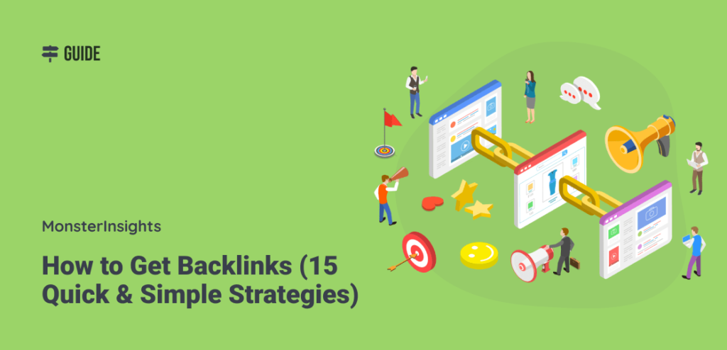Backlinks (15 Quick and Simple Strategies)