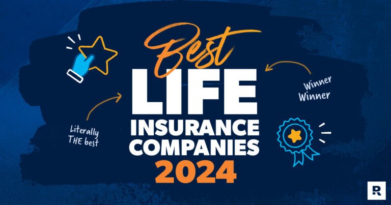Best Life Insurance Companies 2024: Protecting Your Loved Ones' Future