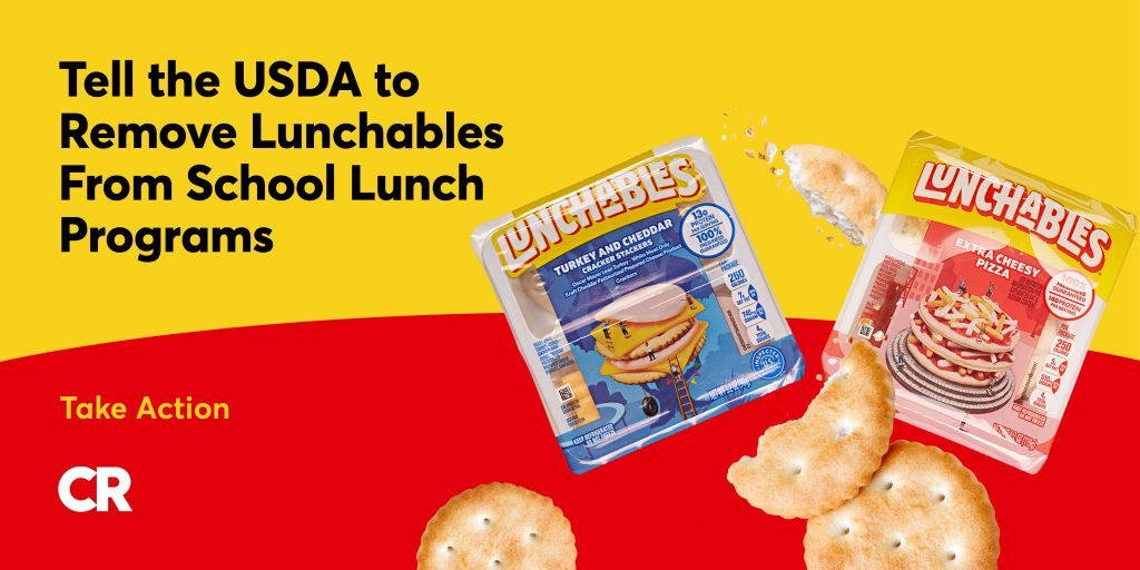 Consumer Reports petitions the USDA to have lunchables removed from school menus, saying they "should not be allowed."